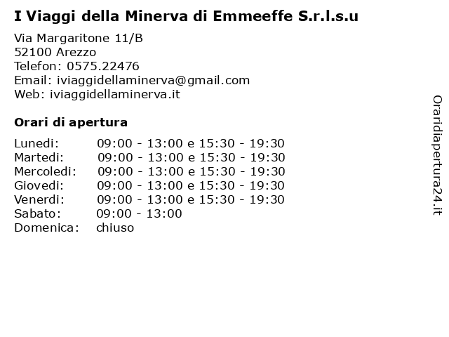 Orari di apertura I Viaggi della Minerva di Emmeeffe S.r.l.s.u